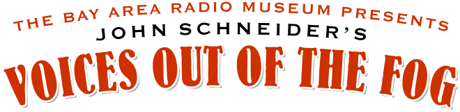 John Schneider's History of San Francisco Bay Area Radio