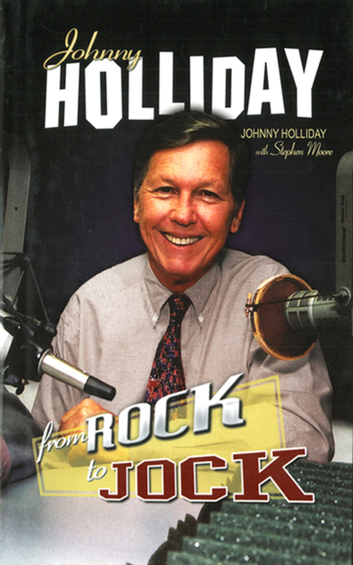 Johnny Holliday From Rock To Jock (Book Cover)