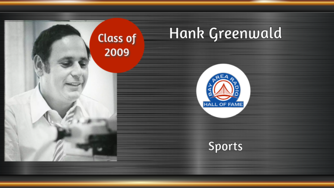 BARHOF Inductee Hank Greenwald 2009
