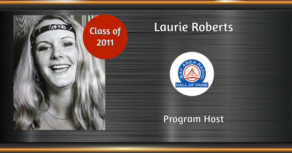 Laurie Roberts Bay Area Radio Museum Hall of Fame